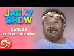 Carlos - Le tirelipimpon | JACKY SHOW | REPLAY