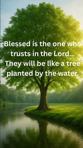 Jeremiah 17:7–8 – Blessed Are Those Who Trust in the Lord | #bibleverseoftheday #faithhabits