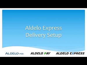 Aldelo Express: Delivery Module Setup