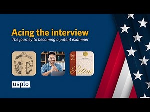 Acing the Interview: The journey to becoming a patent examiner