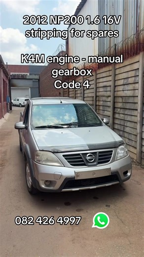 2012 NP200 1.6 16V stripping for spares K4M engine - manual gearbox Code 4 3 Ronbex Road Germiston Ezi auto spares WhatsApp 082 426 4997 #eziautospares #southafrica #southafrica #gautengcarspares #southafricatiktok🇿🇦