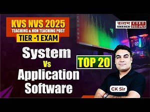 KVS NVS 2026 Computer MCQs System Software & Application Software CK Sir
