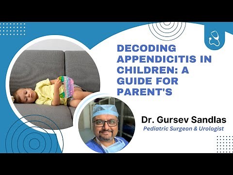 Decoding Appendicitis in Children - Guide for Parent's | Dr. Gursev | Pediatric surgeon