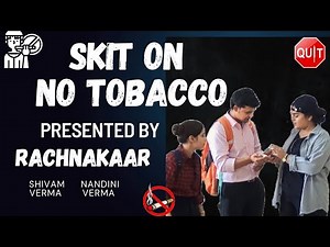 The Best Skit on No tobacco| Play on No Smoking| Drama by Rachnakaar| World NoTobaccoDay