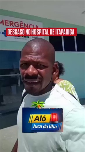 ALO ILHA | Descaso no HGI vejo o vídeo até o final. #alerta #alojuca #itaparica #hgi | Instagram