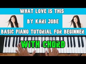 What Love Is This by Kari Jobe - Basic Piano Tutorial for Beginners with Chord