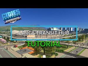 Large Transport Hub With No Mods (PC, XBOX, PS4) | Cities: Skylines Tutorial