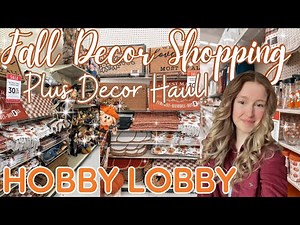 BRAND NEW! Fall Decor Shopping + Decor Haul! Fall Shop With Me At Hobby Lobby 2025! Fall Decor 2025!