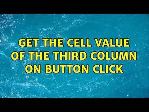 Get the cell value of the third column on button click