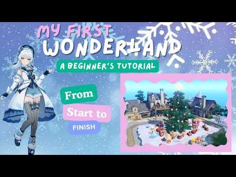 My First Wonderland: A Beginner's Tutorial From Start to Finish Genshin Miliastra