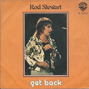 Rod Stewart - Get Back / The First Cut Is The Deepest