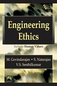 Download Engineering Ethics (Includes Human Values) by M. Govindarajan, S. Natarajan, V. S. Senthilkumar PDF Online