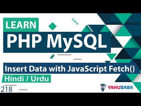 PHP MySQL Insert Data with JS Fetch Method in Hindi / Urdu