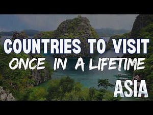 Most Beautiful Countries in Asia to Visit Once in a Lifetime