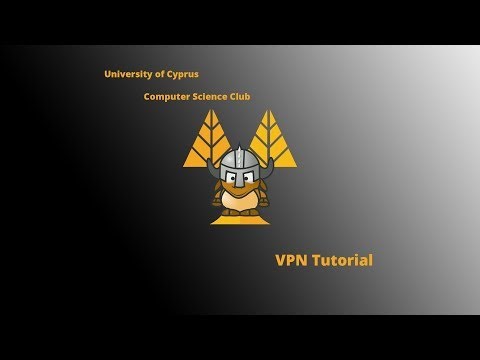 VPN Tutorial - by Computer Science Club UCY