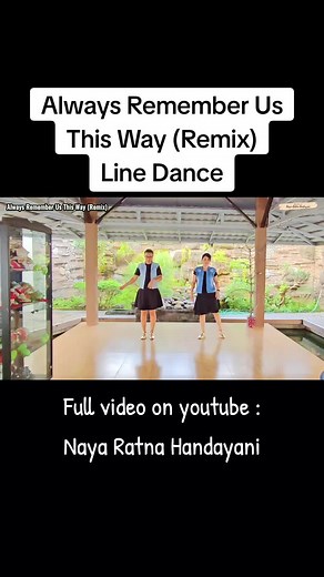 Always Remember Us This Way Remix Line Dance