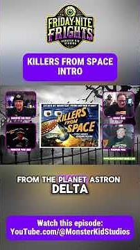 KILLERS FROM SPACE INTRO