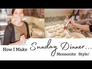 Cook Sunday Dinner With Me! Mennonite Style!