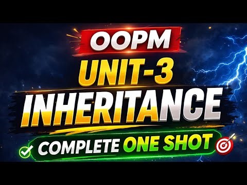 OOPM COMPLETE ONE SHOT | UNIT - 3 INHERITANCE | RGPV 3RD SEMESTER EXAM
