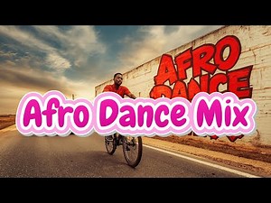 Afro Dance Mix