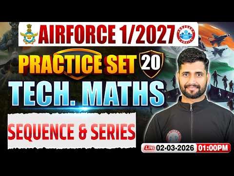 Airforce Maths X Group Classes | Airforce Maths Practice Set | Sequence & Series For Airforce 2026