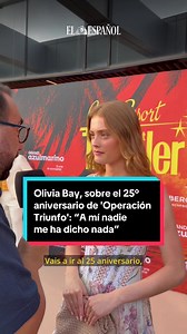 Olivia Bay sobre el 25º aniversario de Operación Triunfo: “A mí nadie me ha dicho nada”