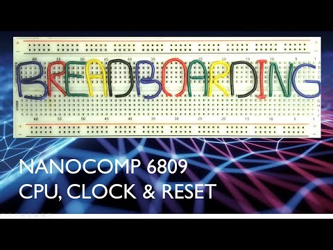 Nanocomp 6809 #2 CPU - 8 Bit Breadboard Micro