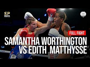 12-0 Samantha Worthington vs Edith Soledad Matthysse | Women's Boxing