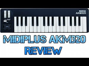 midiplus AKM320 Review – Good Controller Keyboard for the Price