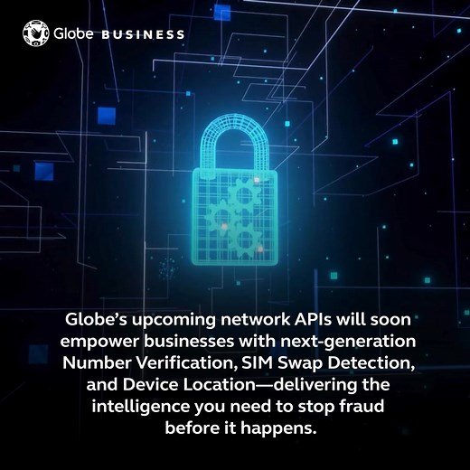 Globe Business delivers next-generation identity and fraud prevention intelligence—directly from Globe’s mobile network, using Network Verification and upcoming network APIs. Get your business equipped with advanced capabilities like: • Number Verification • SIM Swap Detection • Device Location Find out more about our existing APIs here: https://www.globe.com.ph/business/business-applications/marketing-technology/api #GlobeBusiness #GVerify #APIInnovation #CyberSecurity #DigitalTransformation |
