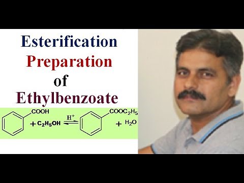 Esterification: Preparation of Ethyl benzoate