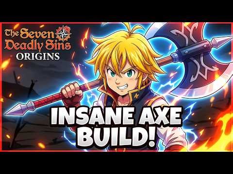 MELIODAS AXE BUILD MELTS BOSSES | 7DS: Origin