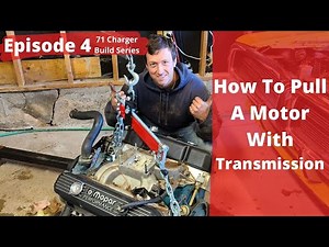 1971 Dodge Charger Restoration Episode 4 - How to pull a motor and transmission