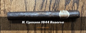 H. Upmann 1844 Reserve Churchill Cigar Review