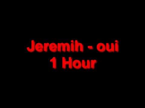 Jeremih - oui 1 Hour