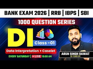 Data Interpretation | 1000 DI Question Series 🔥 | Class 01 | Bank Exam 2026 | Maths By Arun Sir