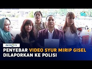 Penyebar Video Syur Mirip Gisel Dilaporkan ke Polisi