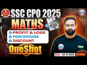 SSC CPO 2025 Maths | SSC Math Profit & Loss, Percentage, Discount One Shot | Deepak Bhati Sir