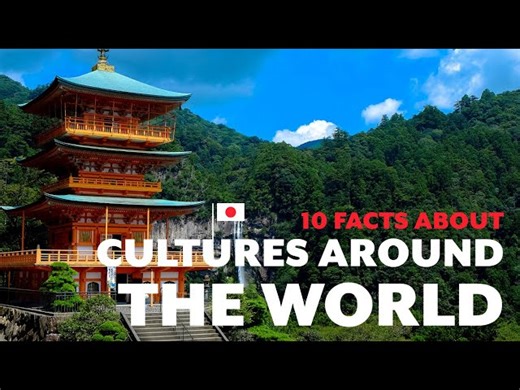 Interesting Facts About Different Cultures