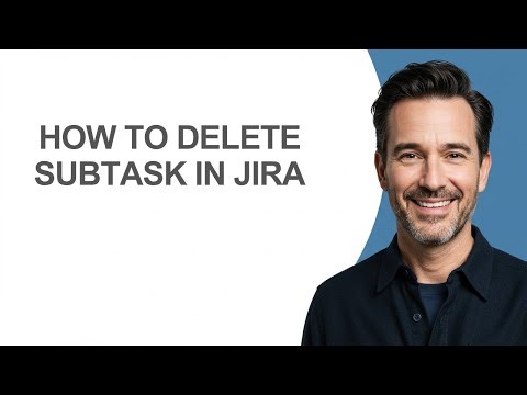 How to Delete Subtask In Jira - KevinHowTo