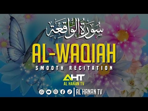 Surah Al-Waqiah | Powerful Quran Recitation with English Translation | Al Hanan TV