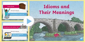 Idioms and Their Meanings PowerPoint