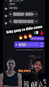 Baby gang vs didin canon 🔥🔥.. #rapmaroc #babygang #didincanon #hiphop #music #marocain #beforeyou #viral #Explorer #fyp # | rap story