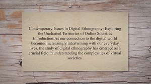 Contemporary issues in digital ethnography