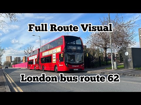 FULL ROUTE VISUAL | London bus route 62 | Marks Gate - Barking, Gascoigne Road