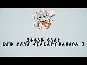 SOUND ONLY RED ZONE COLLABORATION 3