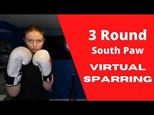3 Round South Paw Virtual Sparring