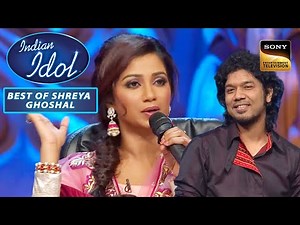 'Kyon' Song पर Papon की Singing लगी Shreya Ghoshal को Best | Indian Idol | Best Of Shreya Ghoshal