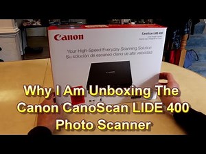 Why am I unboxing the Canon Canoscan 400!