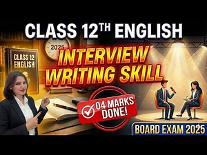 Interview ✍ Writing Skill | Class 12th English | Full Explanation with Example | Q.4.B | 04 Marks